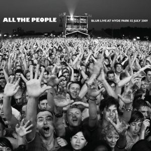 Blur – All the People… Blur Live at Hyde Park 02／07／2009 (Live in Hyde Park, London 02／07／2009)【44.1kHz／16bit】美国区-OppsUpro音乐帝国