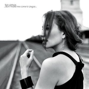Tori Amos – Don＇t Make Me Come To Vegas【44.1kHz／16bit】爱尔兰区-OppsUpro音乐帝国