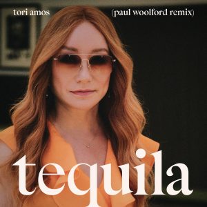 Tori Amos – Tequila (Paul Woolford Remix)【44.1kHz／24bit】爱尔兰区-OppsUpro音乐帝国