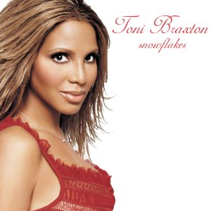 Toni Braxton – Snowflakes【44.1kHz／16bit】法国区-OppsUpro音乐帝国