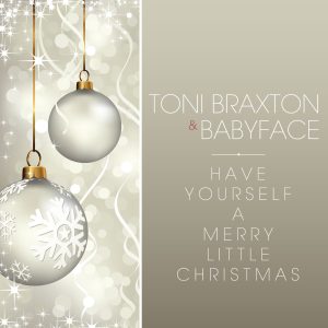 Toni Braxton – Have Yourself A Merry Little Christmas【44.1kHz／16bit】法国区-OppsUpro音乐帝国