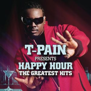 T-Pain – Happy Hour： The Greatest HitsⒺ【44.1kHz／16bit】荷兰区-OppsUpro音乐帝国