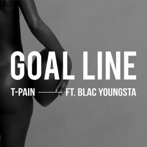 T-Pain – Goal LineⒺ【44.1kHz／16bit】荷兰区-OppsUpro音乐帝国