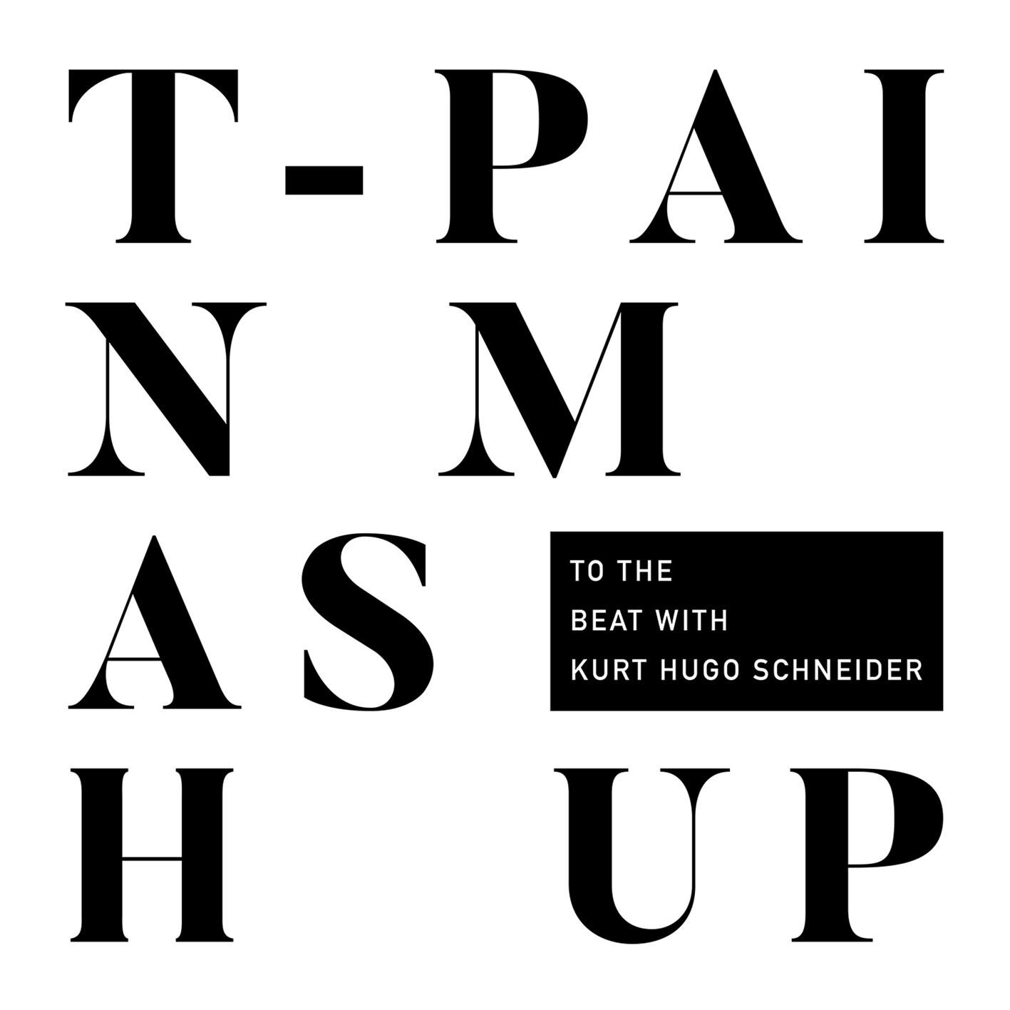 T-Pain – T-Pain Mashup【44.1kHz／16bit】荷兰区-OppsUpro音乐帝国