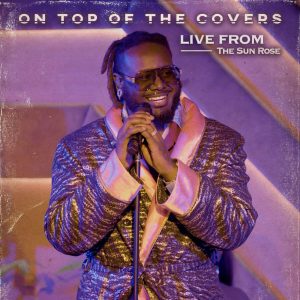T-Pain – On Top of The Covers (Live from The Sun Rose) (Live)Ⓔ【48kHz／24bit】荷兰区-OppsUpro音乐帝国
