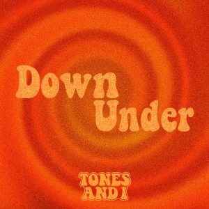 Tones and I – Down Under【48kHz／24bit】法国区-OppsUpro音乐帝国