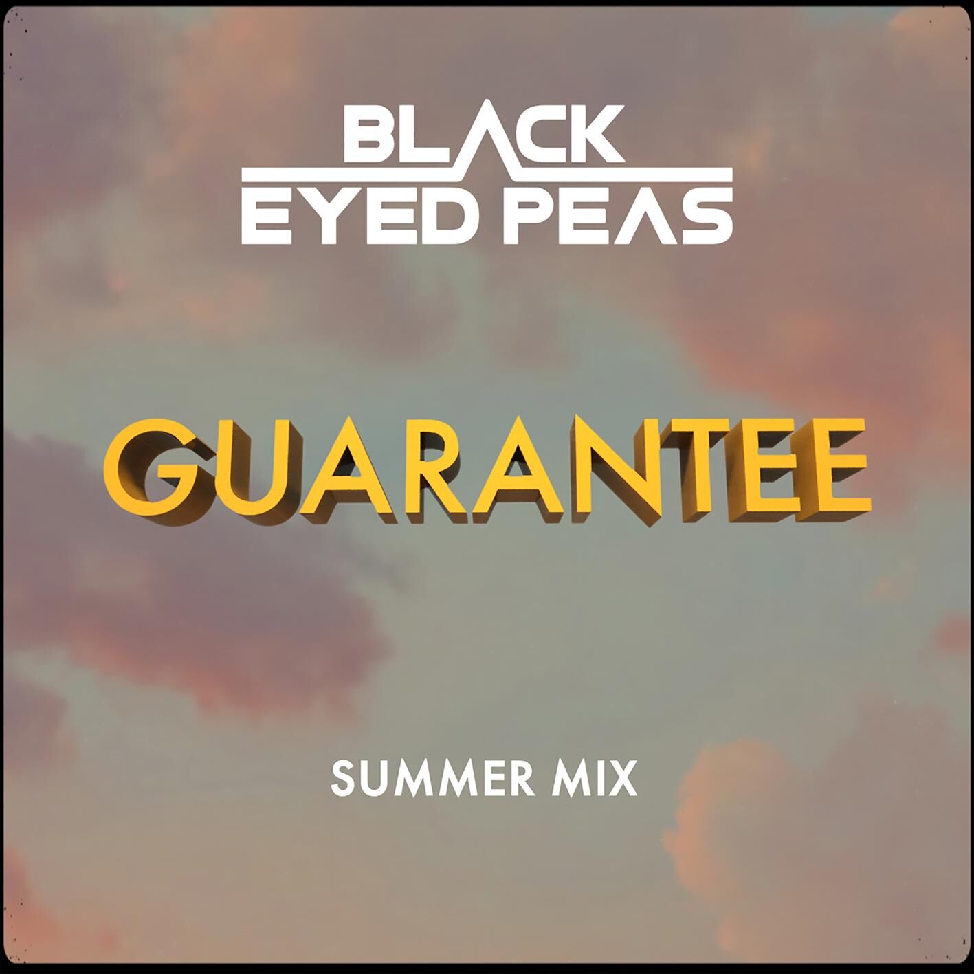The Black Eyed Peas – GUARANTEE (SUMMER MIX)【44.1kHz／24bit】德国区-OppsUpro音乐帝国