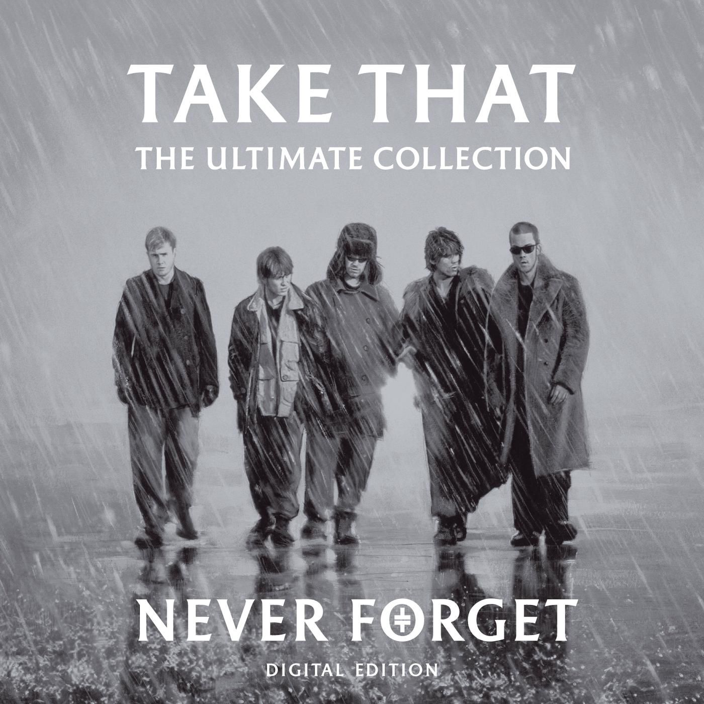 Take That – Never Forget： The Ultimate Collection【44.1kHz／16bit】德国区-OppsUpro音乐帝国