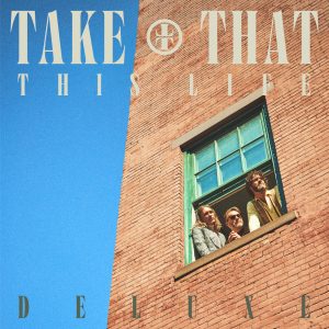 Take That – This Life (Deluxe)【44.1kHz／24bit】法国区-OppsUpro音乐帝国