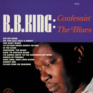B.B. King – Confessin＇ The Blues【44.1kHz／16bit】爱尔兰区-OppsUpro音乐帝国
