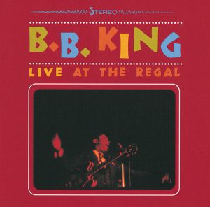 B.B. King – Live At The Regal (Live At The Regal Theater, Chicago, 1964)【44.1kHz／16bit】爱尔兰区-OppsUpro音乐帝国