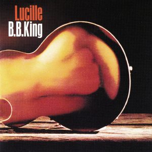 B.B. King – Lucille【44.1kHz／16bit】爱尔兰区-OppsUpro音乐帝国