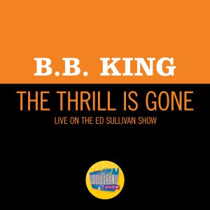 B.B. King – The Thrill Is Gone (Live On The Ed Sullivan Show, October 18, 1970)【44.1kHz／16bit】爱尔兰区-OppsUpro音乐帝国