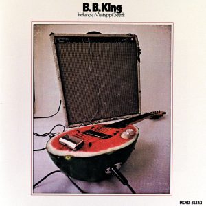 B.B. King – Indianola Mississippi Seeds【96kHz／24bit】爱尔兰区-OppsUpro音乐帝国