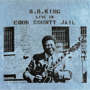 B.B. King – Live In Cook County Jail【96kHz／24bit】爱尔兰区-OppsUpro音乐帝国