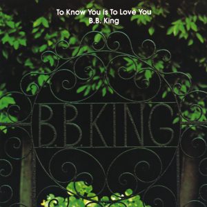 B.B. King – To Know You Is To Love You【192kHz／24bit】爱尔兰区-OppsUpro音乐帝国