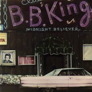 B.B. King – Midnight Believer【96kHz／24bit】爱尔兰区-OppsUpro音乐帝国