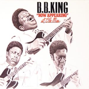 B.B. King – Live ＂Now Appearing＂ At Ole Miss【44.1kHz／16bit】爱尔兰区-OppsUpro音乐帝国