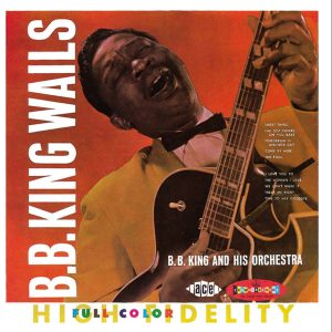 B.B. King – Wails – The Crown Series Vol. 2【44.1kHz／16bit】爱尔兰区-OppsUpro音乐帝国