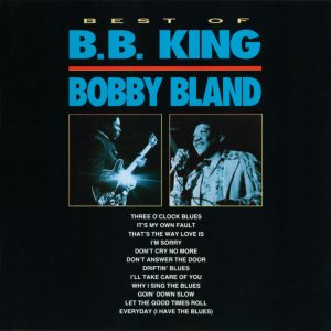 B.B. King – Best Of B.B. King ＆ Bobby Bland【44.1kHz／16bit】爱尔兰区-OppsUpro音乐帝国