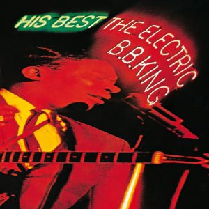 B.B. King – His Best： The Electric B.B. King【192kHz／24bit】爱尔兰区-OppsUpro音乐帝国
