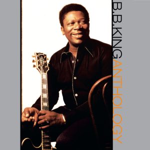 B.B. King – The Anthology【44.1kHz／16bit】爱尔兰区-OppsUpro音乐帝国