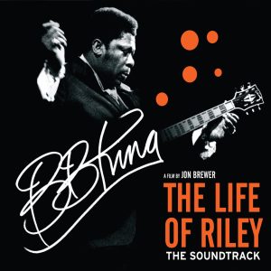 B.B. King – The Life Of Riley (Original Motion Picture Soundtrack)【44.1kHz／16bit】爱尔兰区-OppsUpro音乐帝国