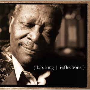 B.B. King – Reflections【96kHz／24bit】爱尔兰区-OppsUpro音乐帝国