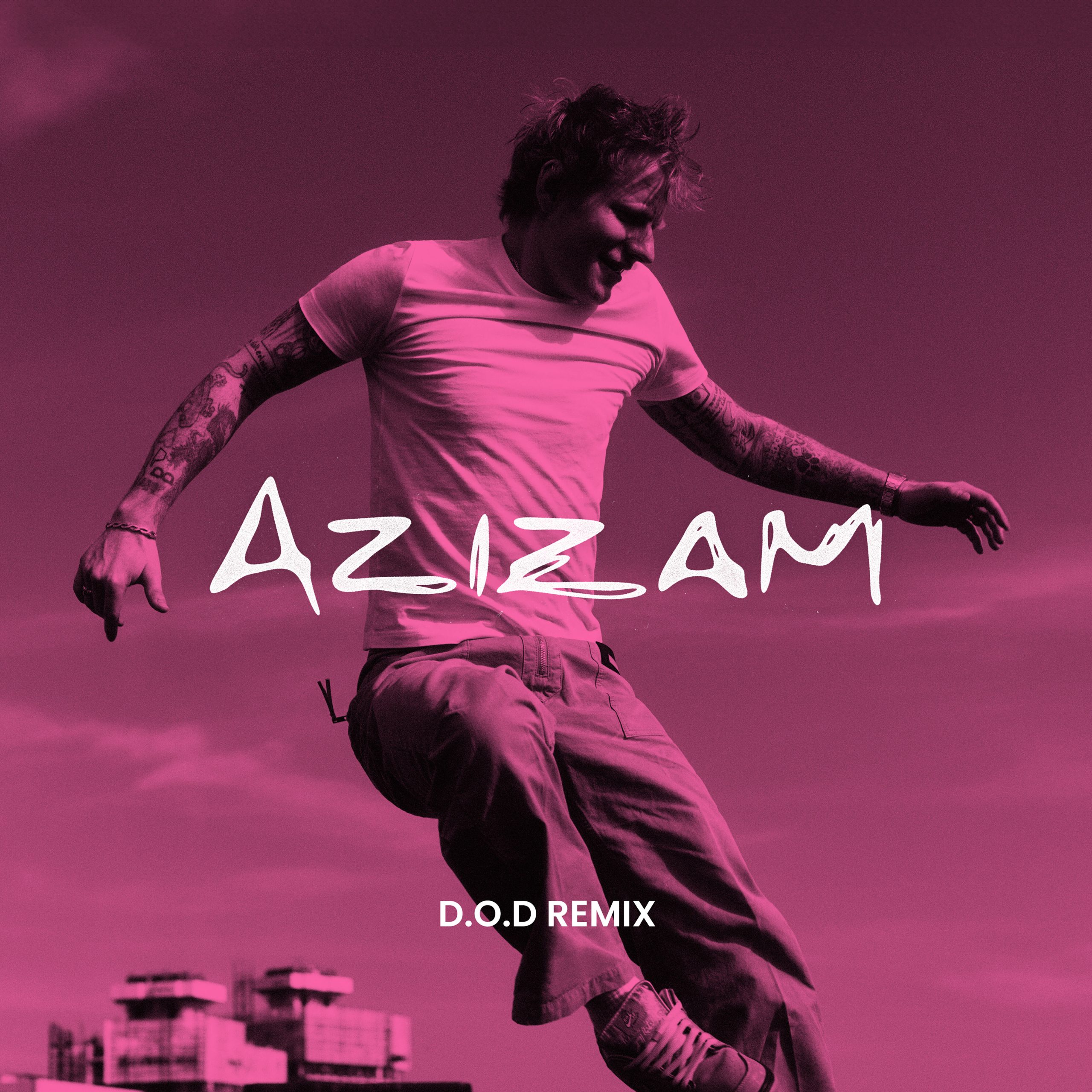Ed Sheeran – Azizam (D.O.D Remix)【44.1kHz／24bit】英国区-OppsUpro音乐帝国