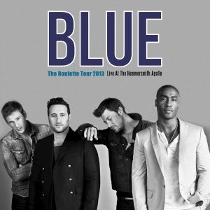 Blue – The Roulette Tour 2013 (Live at The Hammersmith Apollo)【44.1kHz／16bit】英国区-OppsUpro音乐帝国