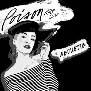 Rita Ora – Poison (Acoustic)【44.1kHz／16bit】德国区-OppsUpro音乐帝国