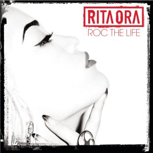 Rita Ora – Roc The Life【44.1kHz／16bit】德国区-OppsUpro音乐帝国
