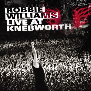 Robbie Williams – Live At KnebworthⒺ【44.1kHz／16bit】德国区-OppsUpro音乐帝国