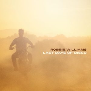 Robbie Williams – Last Days Of Disco【44.1kHz／16bit】德国区-OppsUpro音乐帝国
