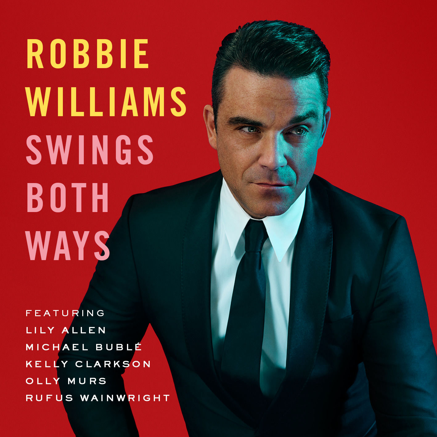 Robbie Williams - Swings Both Ways (Deluxe)Ⓔ【44.1kHz／16bit】德国区-OppsUpro音乐帝国