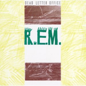 R.E.M. – Dead Letter Office【44.1kHz／16bit】0060253782314爱尔兰区-OppsUpro音乐帝国