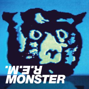 R.E.M. – Monster (25th Anniversary Edition)Ⓔ【44.1kHz／16bit】爱尔兰区-OppsUpro音乐帝国