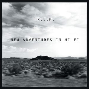 R.E.M. – New Adventures In Hi-Fi (Remastered)【44.1kHz／16bit】爱尔兰区-OppsUpro音乐帝国