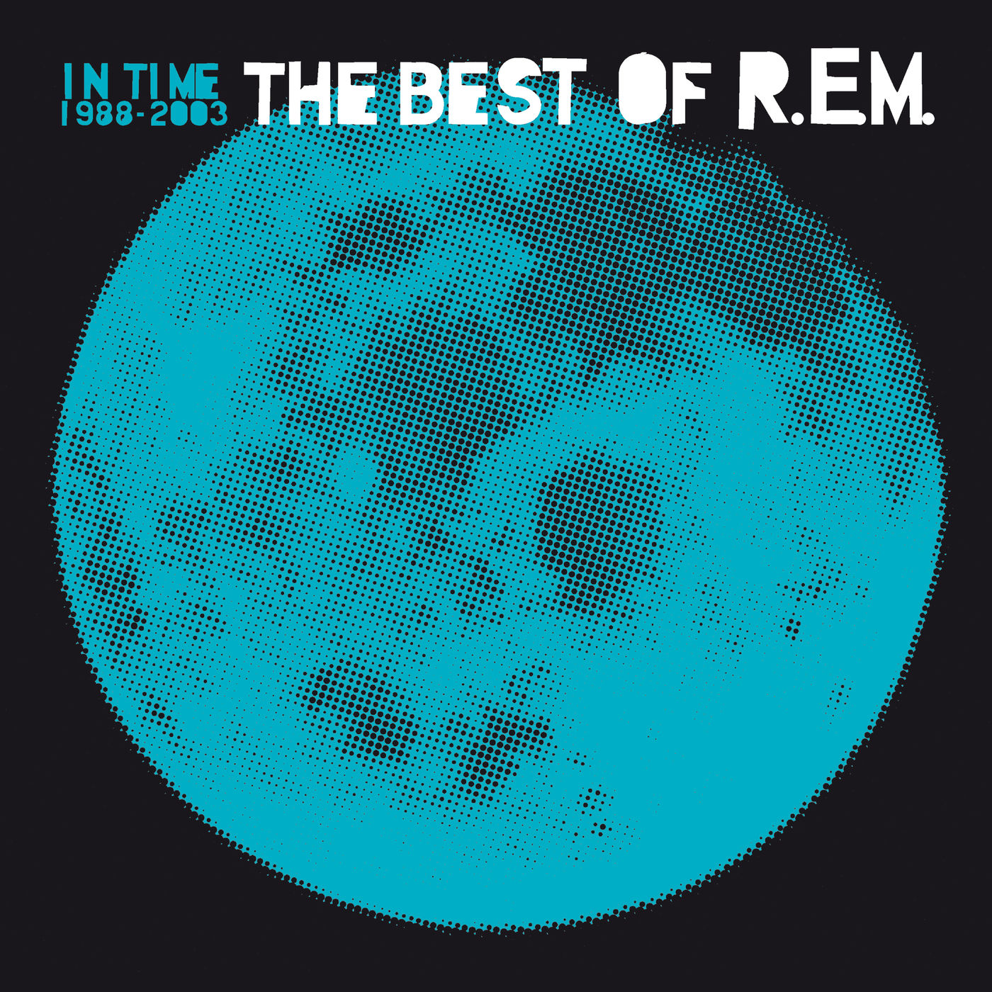 R.E.M. - In Time： The Best Of R.E.M. 1988-2003Ⓔ【48kHz／24bit】爱尔兰区-OppsUpro音乐帝国