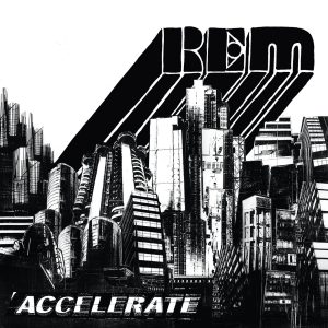 R.E.M. – AccelerateⒺ【44.1kHz／24bit】爱尔兰区-OppsUpro音乐帝国