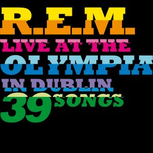 R.E.M. – Live At The Olympia (Live)【44.1kHz／16bit】爱尔兰区-OppsUpro音乐帝国