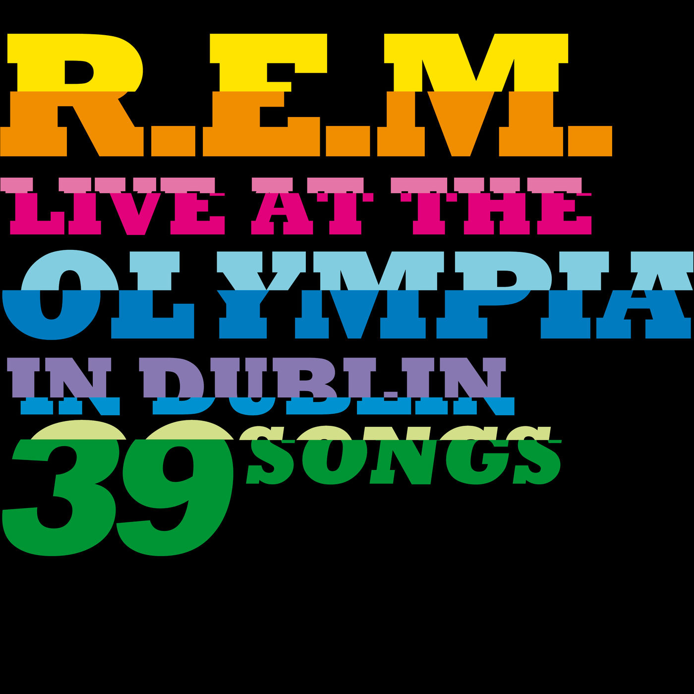 R.E.M. - Live At The Olympia (Live)【44.1kHz／16bit】爱尔兰区-OppsUpro音乐帝国