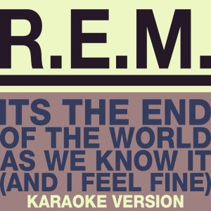 R.E.M. – The End Of The World (Karaoke Version)【44.1kHz／16bit】爱尔兰区-OppsUpro音乐帝国