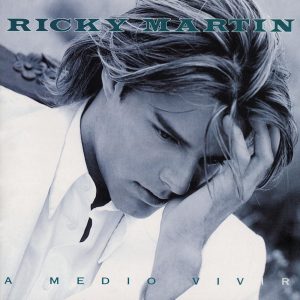Ricky Martin – A Medio Vivir【44.1kHz／16bit】德国区-OppsUpro音乐帝国