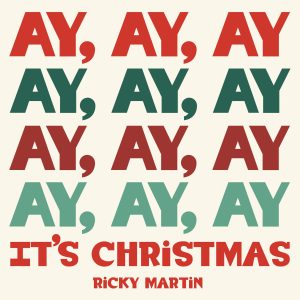 Ricky Martin – Ay, Ay, Ay It＇s Christmas【44.1kHz／16bit】德国区-OppsUpro音乐帝国