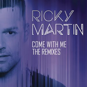 Ricky Martin – Come with Me – The Remixes【44.1kHz／16bit】德国区-OppsUpro音乐帝国