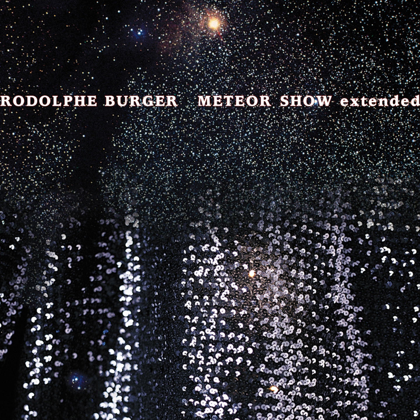 Rodolphe Burger - Meteor Show Extended【44.1kHz／16bit】法国区-OppsUpro音乐帝国