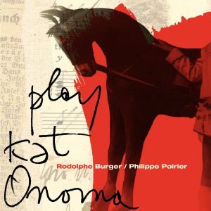Rodolphe Burger – Play Kat Onoma【44.1kHz／16bit】法国区-OppsUpro音乐帝国