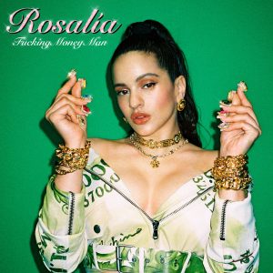 ROSALÍA – Fucking Money ManⒺ【44.1kHz／16bit】西班牙区-OppsUpro音乐帝国