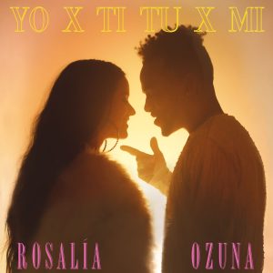 ROSALÍA – Yo x Ti, Tu x Mi【44.1kHz／16bit】西班牙区-OppsUpro音乐帝国